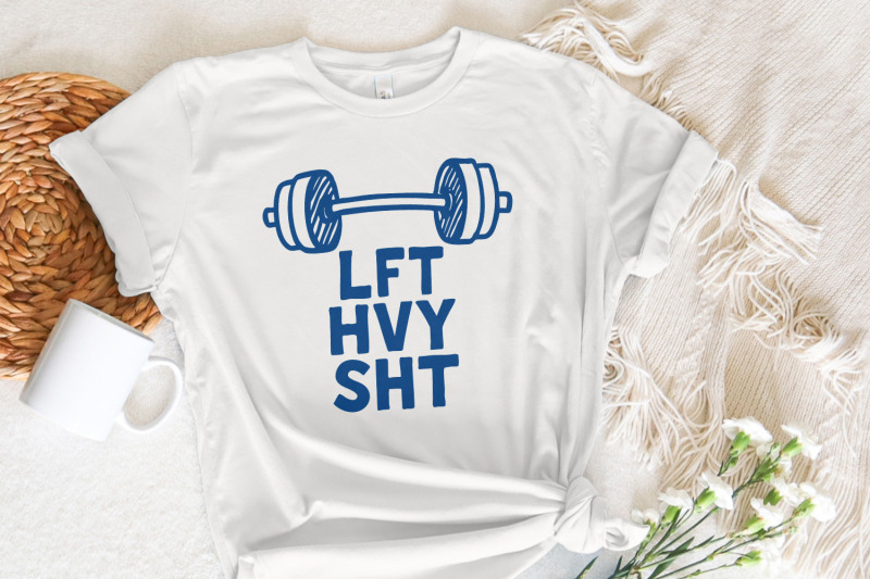 lft-hvy-sht-png-gym-png-lift-heavy-shit-png-weightlift-png-workout