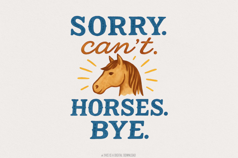 funny-horse-sweatshirt-png-sorry-can-039-t-horses-bye-horse-lover-gift