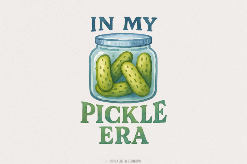 in-my-pickle-era-png-pickle-graphic-digital-download-pickle-lover-gi
