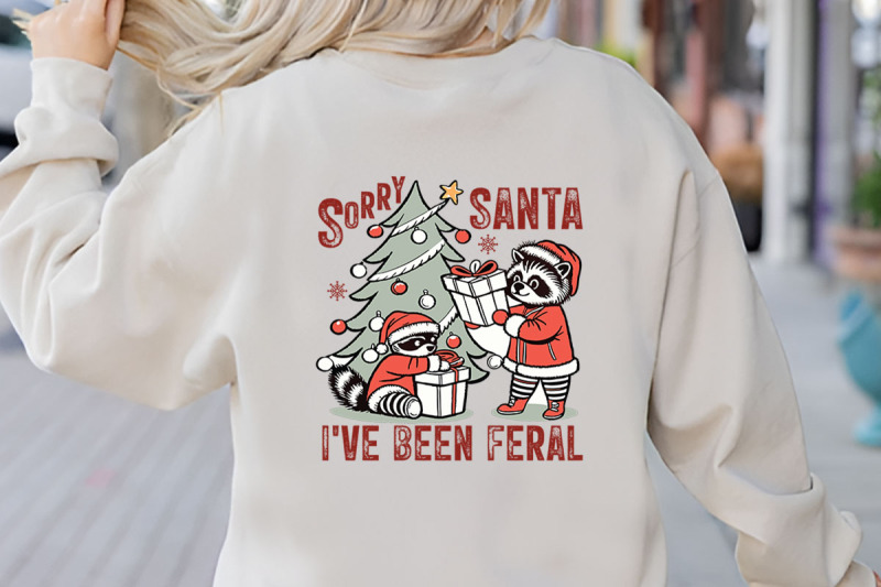sorry-santa-i-039-ve-been-feral-t-shirt-design
