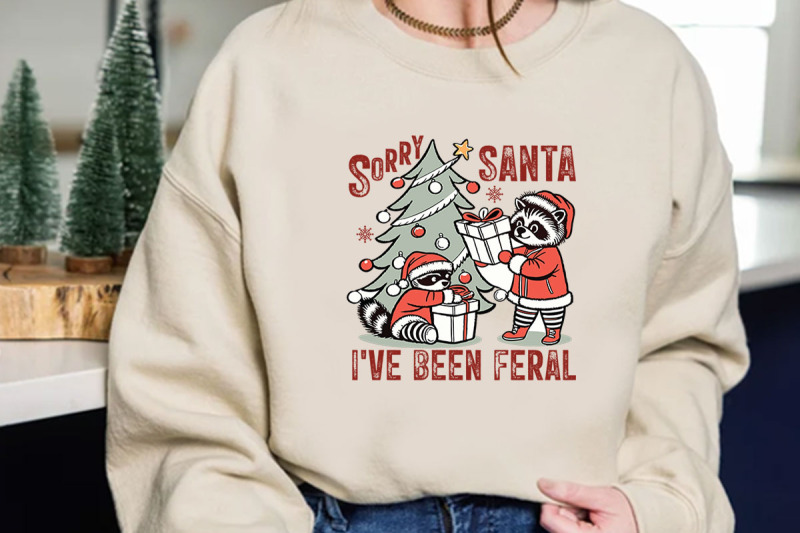 sorry-santa-i-039-ve-been-feral-t-shirt-design