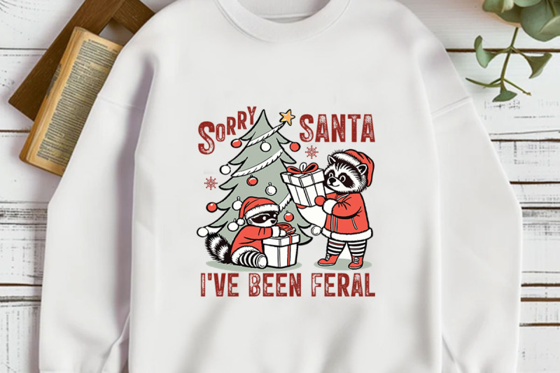 sorry-santa-i-039-ve-been-feral-t-shirt-design