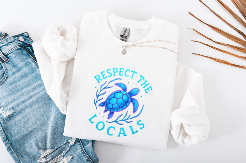 respect-the-locals-png-sea-turtle-shirt-png-summer-shirt-png-beach