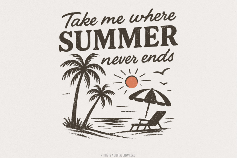 take-me-where-summer-never-ends-png-summer-png-designs-retro-sublima
