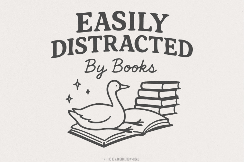 easily-distracted-by-books-png-trendy-bookish-png-silly-goose-design