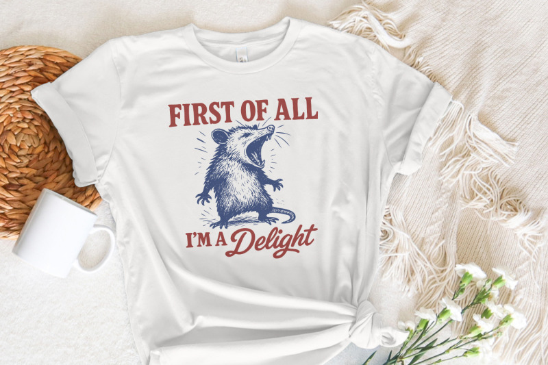 first-of-all-i-039-m-a-delight-sarcastic-png-files-funny-possum-amp-raccoon
