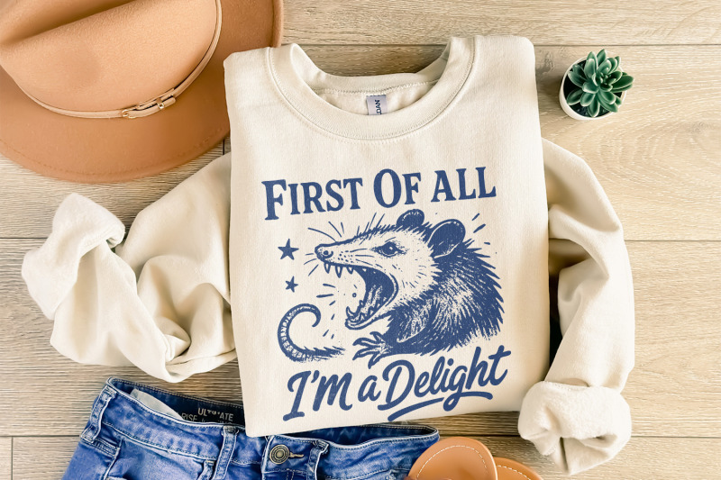 first-of-all-i-039-m-a-delight-png-funny-possum-lover-gifts-sarcastic-qu