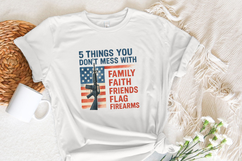 5-things-you-don-039-t-mess-with-png-patriot-png-second-amendment-png-g