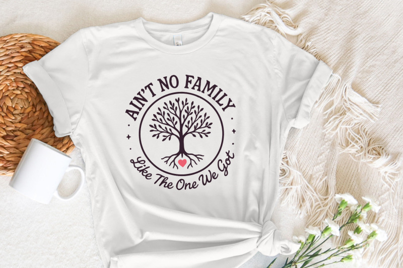 ain-039-t-no-family-like-the-one-we-got-png-family-gift-family-reunion-s