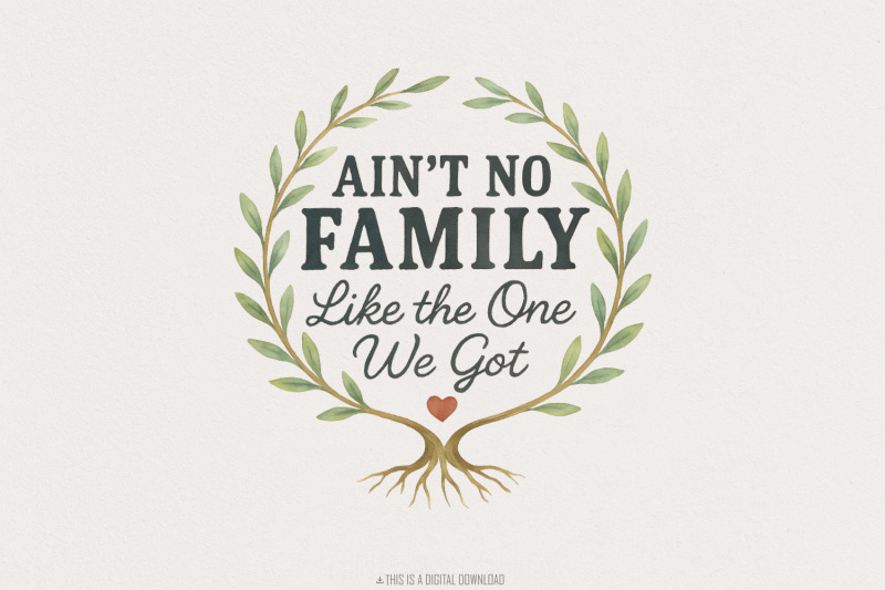 ain-039-t-no-family-like-the-one-we-got-png-family-gift-family-tree-desi