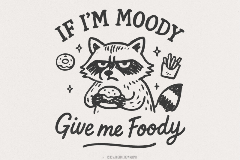 if-i-039-m-moody-give-me-foody-png-funny-raccoon-png-vintage-raccoon-sub