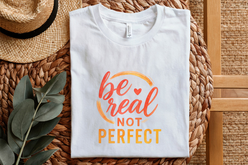 be-real-not-perfect-png-mental-health-inspirational-shirt-self-love
