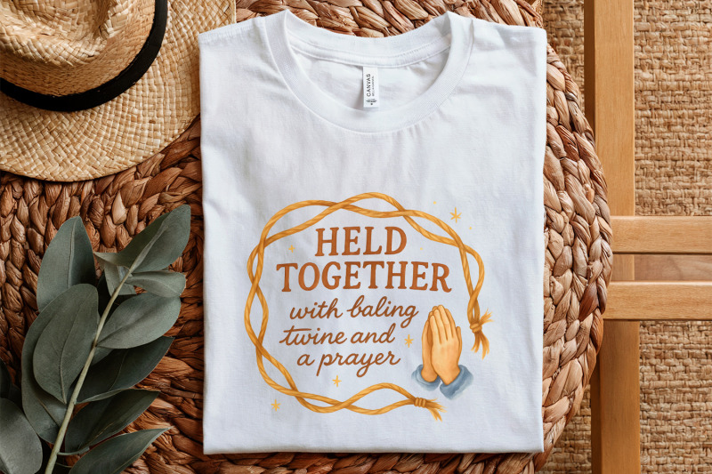 held-together-with-baling-twine-and-a-prayer-png-rustic-farmhouse-hum