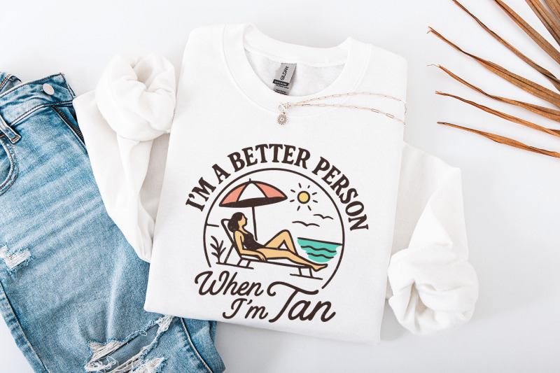 i-039-m-a-better-person-when-i-039-m-tan-png-summer-beach-digital-download-v
