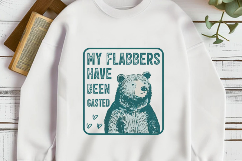 my-flabbers-have-been-gasted-typographic-t-shirt-design
