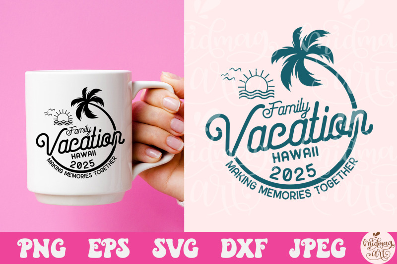 family-vacation-hawaii-2025-svg-girls-weekend-svg-svg-for-cricut