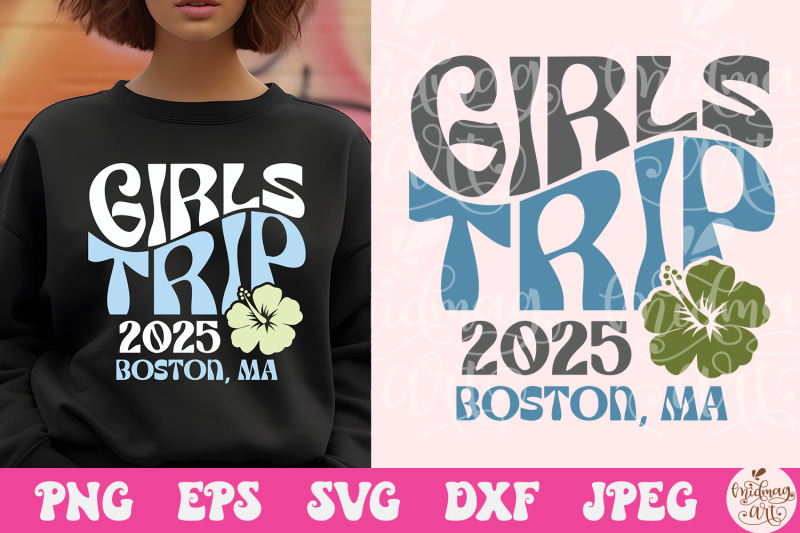 girls-trip-boston-ma-2025-svg-girls-weekend-svg-svg-for-cricut