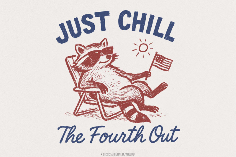 raccoon-just-chill-the-fourth-out-png-4th-of-july-png-usa-png-ameri