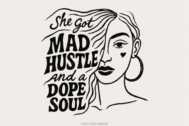 mad-hustle-and-dope-soul-png-woman-png-empowered-women-girl-boss-i