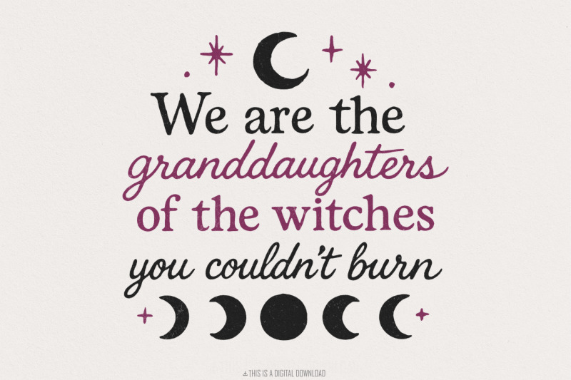 we-are-the-granddaughters-of-the-witches-you-couldn-039-t-burn-png-mystic