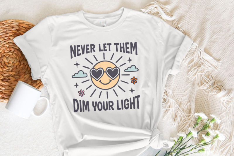 never-let-them-dim-your-light-png-cute-inspirational-mental-health-de