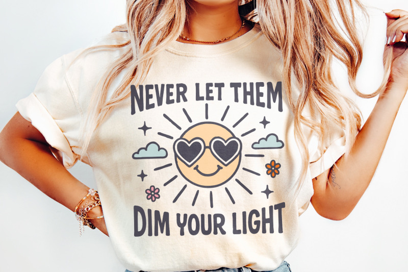 never-let-them-dim-your-light-png-cute-inspirational-mental-health-de