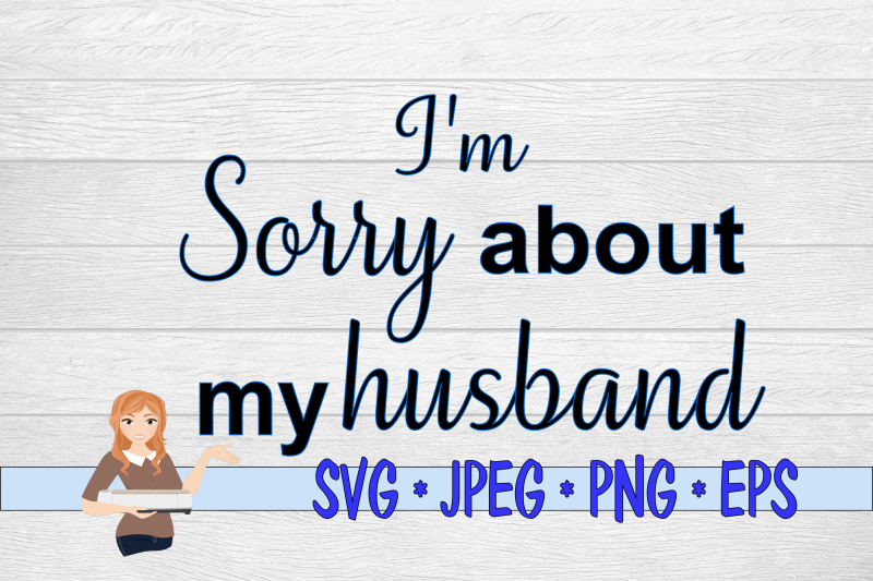 i-039-m-sorry-about-my-husband