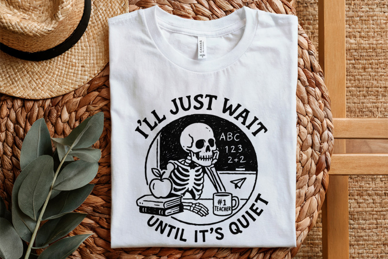 i-039-ll-just-wait-until-it-039-s-quiet-png-funny-teacher-skeleton-png-class