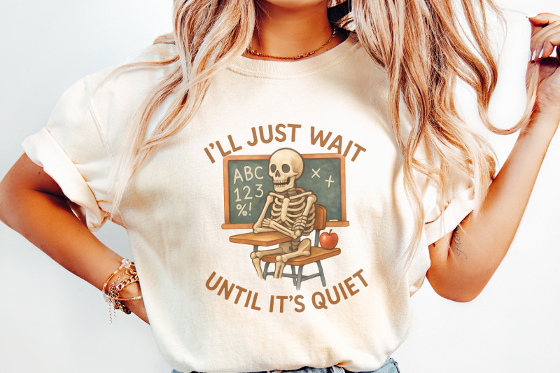i-039-ll-just-wait-until-it-039-s-quiet-png-funny-teacher-skeleton-classroom