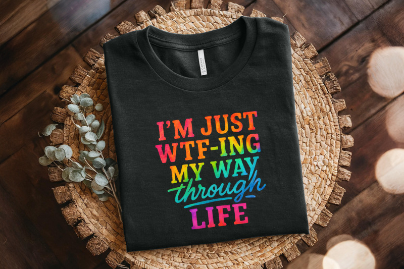 im-just-wtf-ing-my-way-through-life-png-funny-quote-rainbow-digital-d