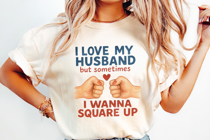 i-love-my-husband-but-sometimes-i-wanna-square-up-funny-husband-shirt