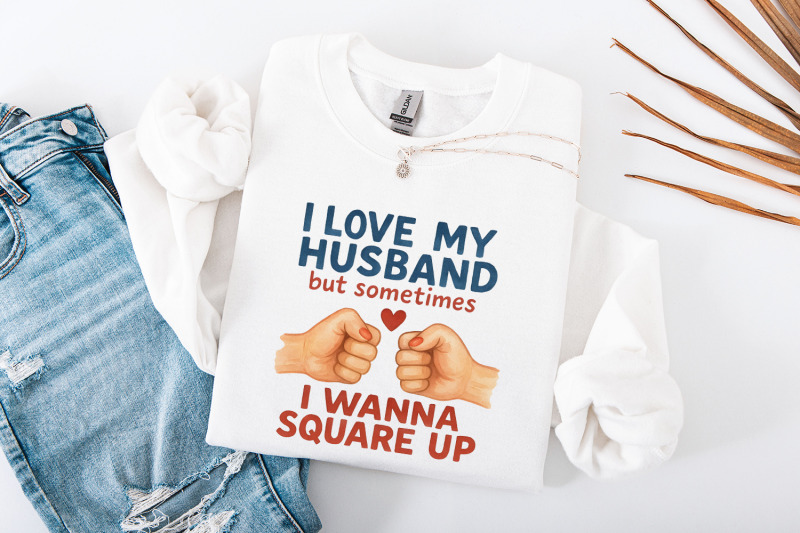i-love-my-husband-but-sometimes-i-wanna-square-up-funny-husband-shirt