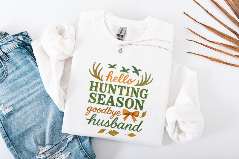 hello-hunting-season-goodbye-husband-png-funny-husband-hunting-season