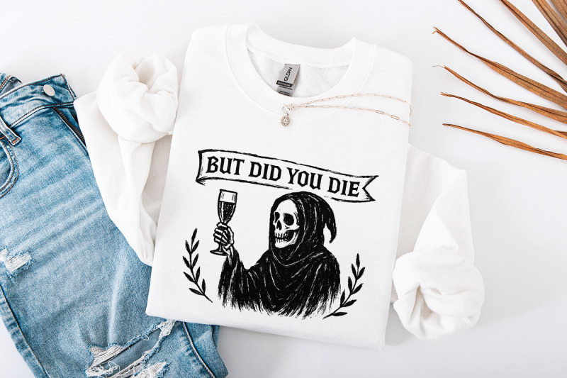 but-did-you-die-png-grim-reaper-digital-download-png-funny-skeleton