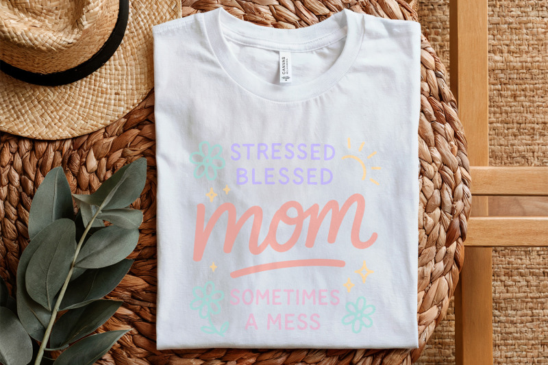 stressed-blessed-mom-sometimes-a-mess-png-cute-mom-shirt-png-pastel