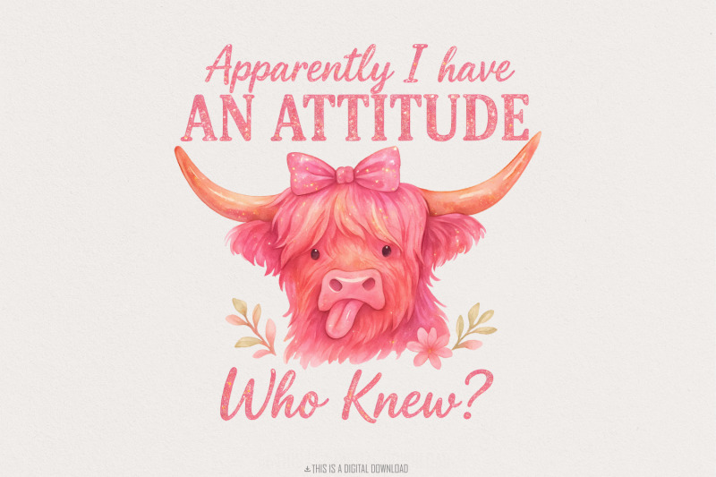 apparently-i-have-an-attitude-who-knew-funny-highland-cow-png-sassy
