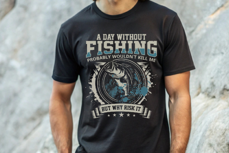 a-day-without-fishing-probably-wouldn-039-t-kill-me-but-why-risk-it-fishin
