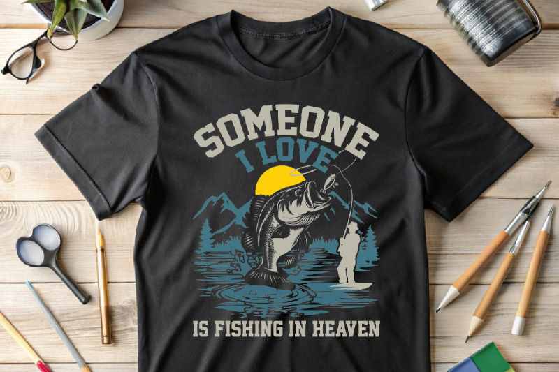 someone-i-love-is-fishing-in-heaven-fishing-t-shirt-design