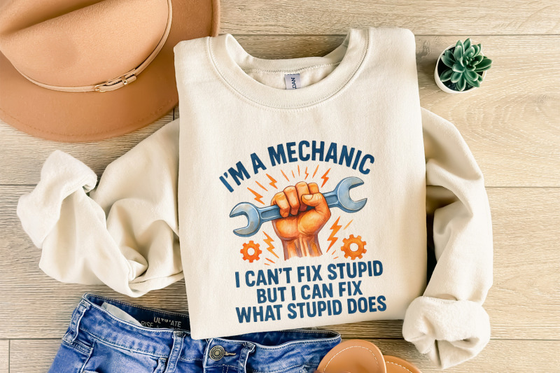 i-039-m-a-mechanic-i-can-039-t-fix-stupid-png-funny-mechanic-shirt-hand-wren