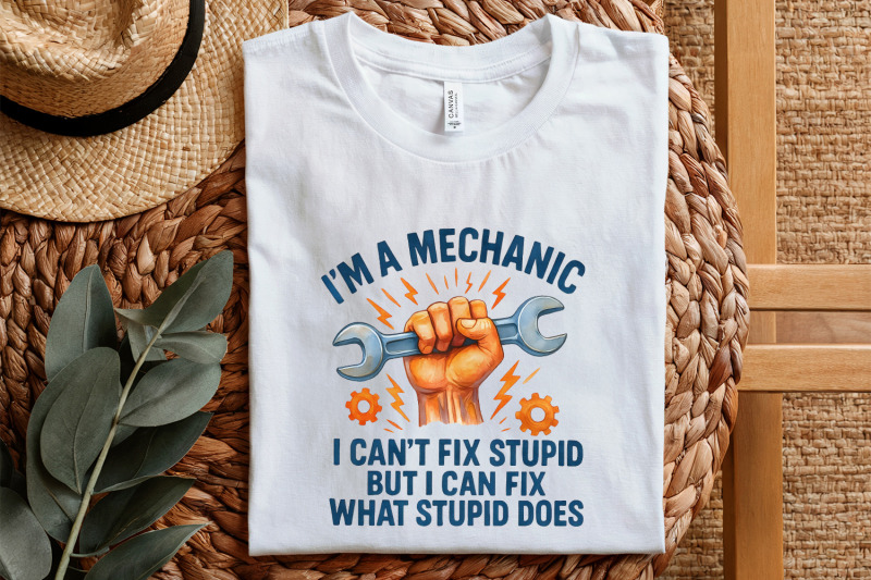 i-039-m-a-mechanic-i-can-039-t-fix-stupid-png-funny-mechanic-shirt-hand-wren