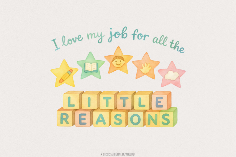 i-love-my-job-for-all-the-little-reasons-teacher-shirt-png-kindergart