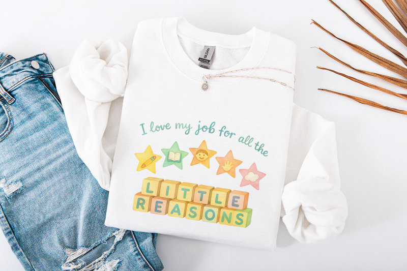 i-love-my-job-for-all-the-little-reasons-teacher-shirt-png-kindergart