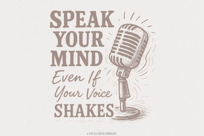 speak-your-mind-even-if-your-voice-shakes-png-motivational-png-think