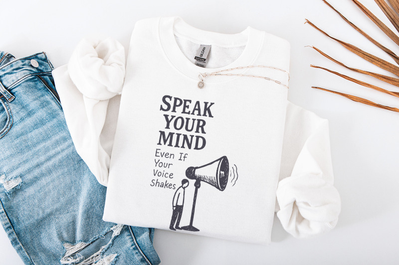 speak-your-mind-even-if-your-voice-shakes-png-inspirational-quotes-m