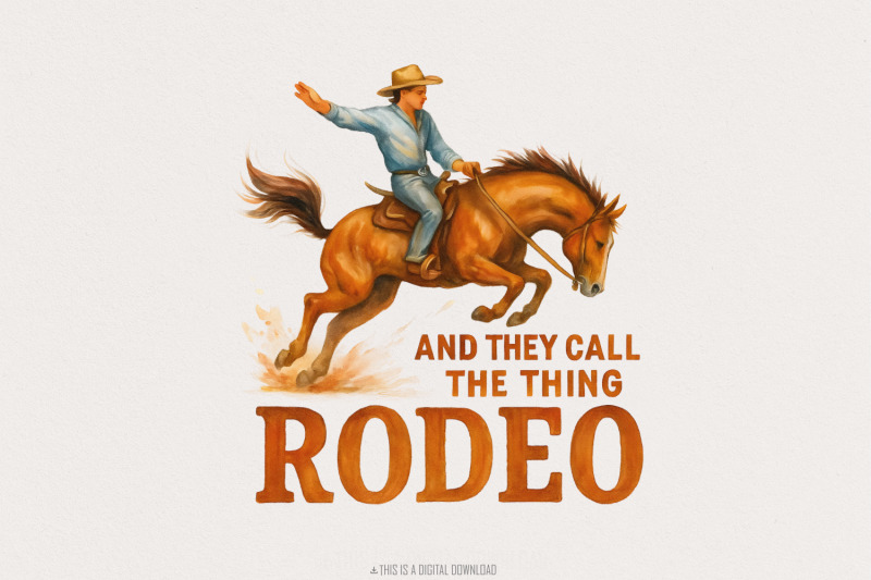 and-they-call-the-thing-rodeo-png-western-rodeo-art-cowboy-horse-rid