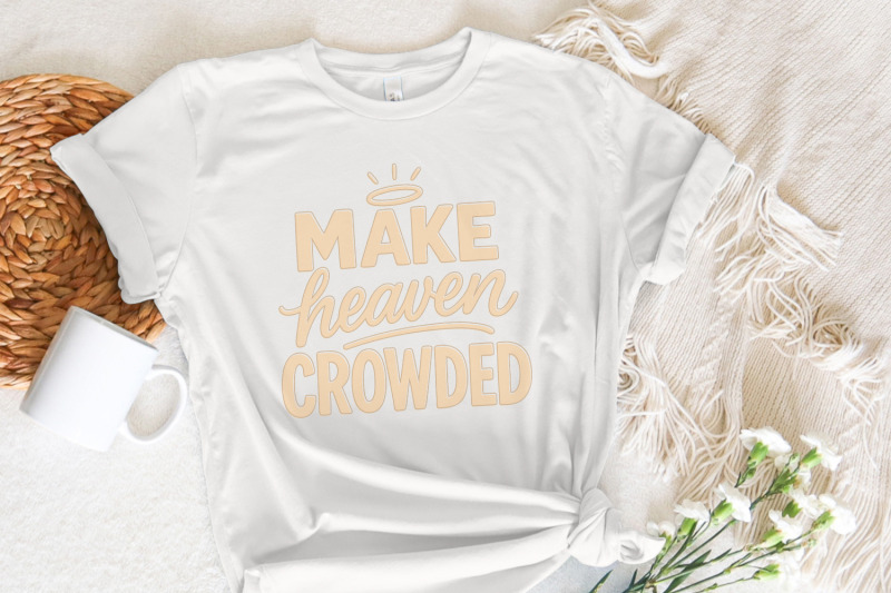 make-heaven-crowded-png-christian-inspirational-png-faith-bible-vers
