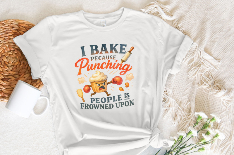 i-bake-because-punching-people-is-frowned-upon-png-funny-baking-shirt