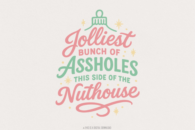 jolliest-bunch-of-assholes-this-side-of-the-nuthouse-png-funny-christ