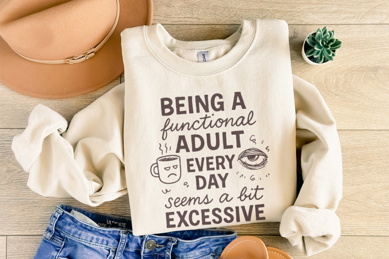 being-a-functional-adult-every-day-seems-a-bit-excessive-png-adult-hu