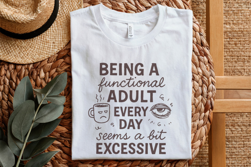 being-a-functional-adult-every-day-seems-a-bit-excessive-png-adult-hu